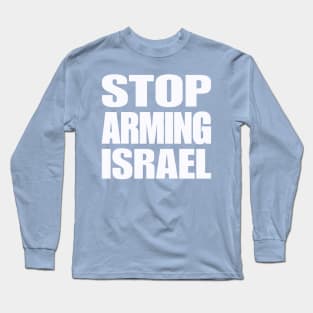 STOP ARMING ISRAEL - White - Double-sided Long Sleeve T-Shirt